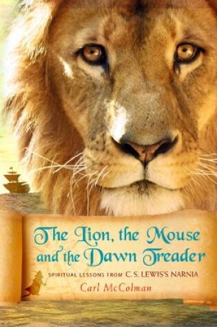 Cover of The Lion, the Mouse, and the Dawn Treader