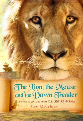 Cover of The Lion, the Mouse, and the Dawn Treader