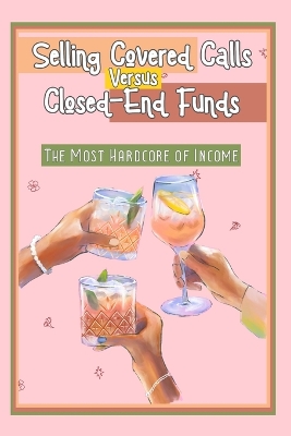 Book cover for Selling Covered Calls vs. Closed-End Funds