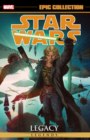Book cover for Star Wars Legends Epic Collection: Legacy Vol. 3