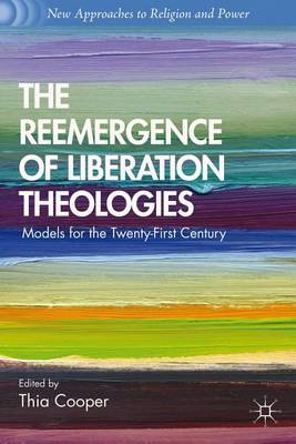 Book cover for Reemergence of Liberation Theologies, The: Models for the Twenty-First Century