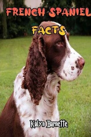 Cover of French Spaniel Facts