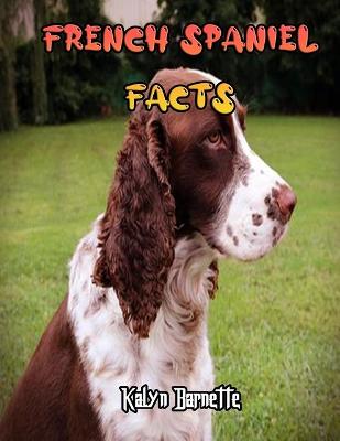 Book cover for French Spaniel Facts