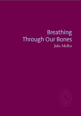 Book cover for Breathing Through Our Bones