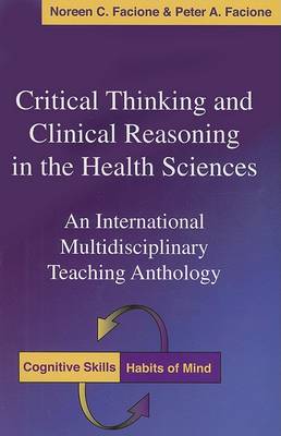 Book cover for Critical Thinking and Clinical Reasoning in the Health Sciences