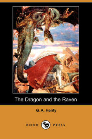 Cover of The Dragon and the Raven (Dodo Press)