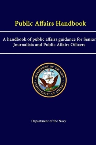 Cover of Public Affairs Handbook: A Handbook of Public Affairs Guidance for Senior Journalists and Public Affairs Officers