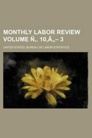 Cover of Monthly Labor Review Volume N . 10, a - 3