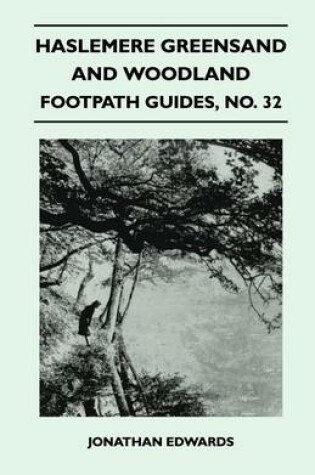 Cover of Haslemere Greensand and Woodland - Footpath Guides, No. 32