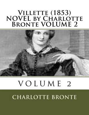 Book cover for Villette (1853) NOVEL by Charlotte Bronte VOLUME 2
