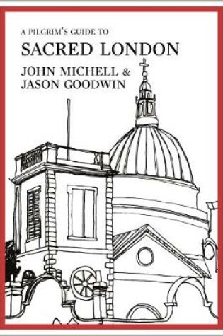 Cover of A Pilgrim's Guide to Sacred London