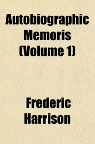 Cover of Autobiographic Memoris (Volume 1)