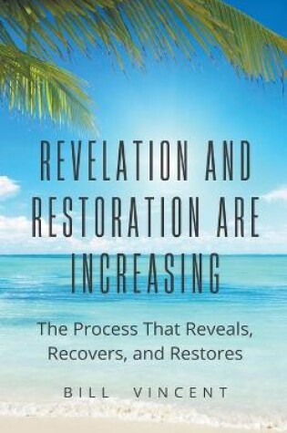 Cover of Revelation and Restoration Are Increasing