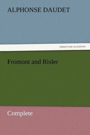Cover of Fromont and Risler - Complete