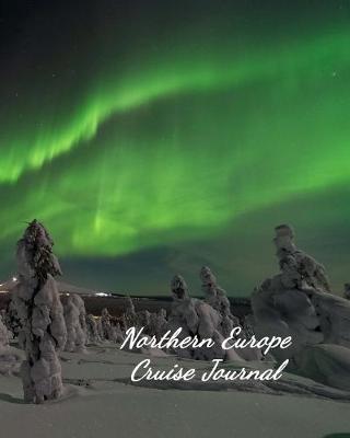 Book cover for Northern Europe Cruise Journal