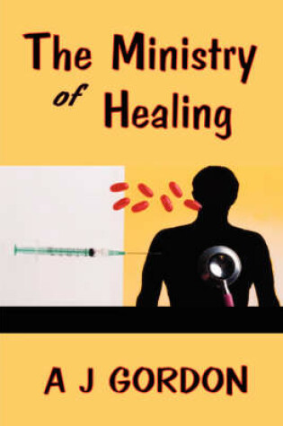 Cover of The Ministry of Healing (holy Spirit Christian Classics)