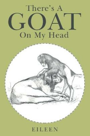 Cover of There's a Goat on My Head