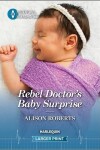 Book cover for Rebel Doctor's Baby Surprise