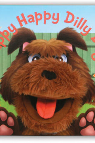 Cover of Yappy Happy Dilly Dog