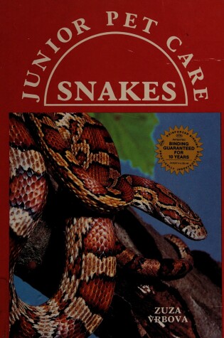 Cover of Snakes (Basic Jr Pet Care)(Oop)