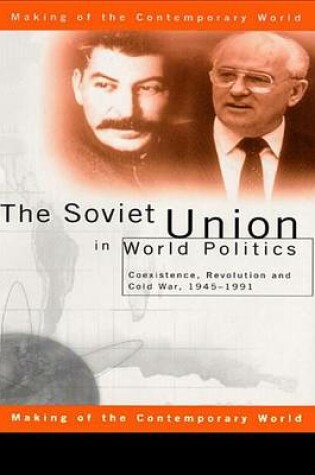 Cover of The Soviet Union in World Politics