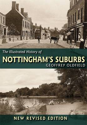 Book cover for The Illustrated History of Nottingham's Suburbs