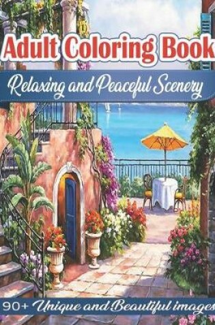 Cover of Adult Coloring Book - Relaxing and Peaceful Scenery