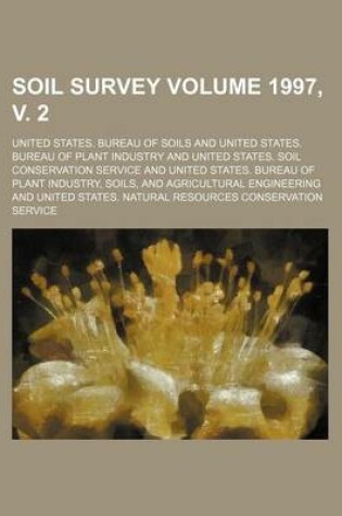 Cover of Soil Survey Volume 1997, V. 2