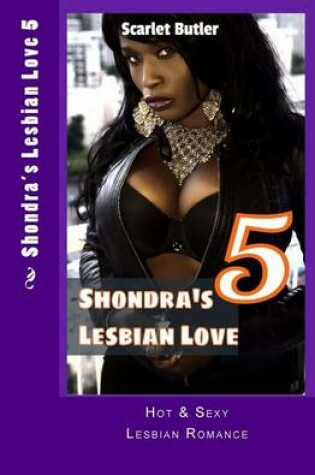 Cover of Shondra's Lesbian Love 5