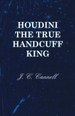 Cover of Houdini the True Handcuff King