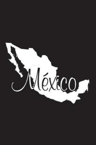 Cover of Mexico - Black Lined Notebook with Margins