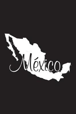 Book cover for Mexico - Black Lined Notebook with Margins