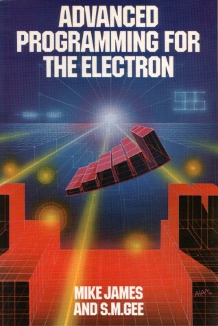 Book cover for Advanced Programming for the ELECTRON