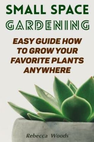 Cover of Small Space Gardening