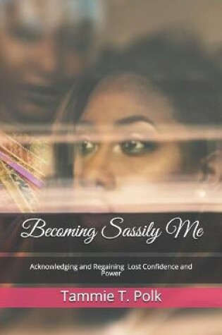 Cover of Becoming Sassily Me