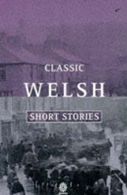 Cover of Classic Welsh Short Stories