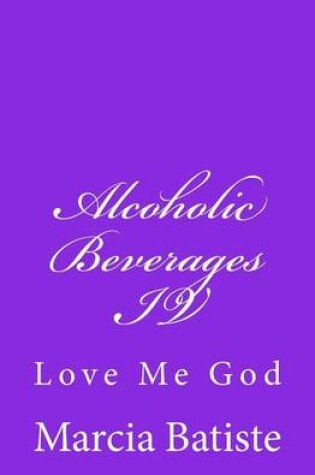 Cover of Alcoholic Beverages IV