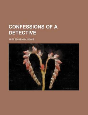 Book cover for Confessions of a Detective