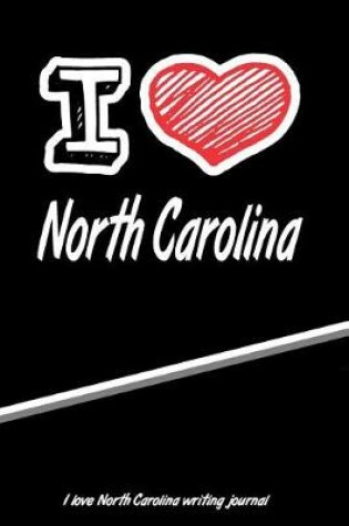 Cover of I Love North Carolina Writing Journal