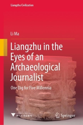 Cover of Liangzhu in the Eyes of an Archaeological Journalist