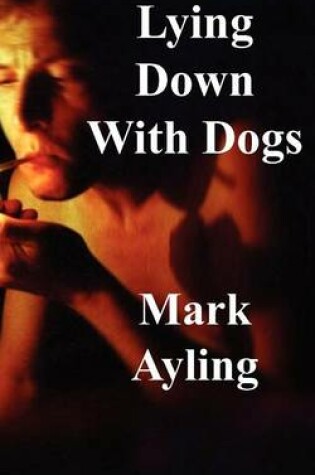 Cover of Lying Down with Dogs