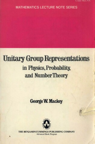 Cover of Unitary Group Representations in Physics, Probability and Number Theory