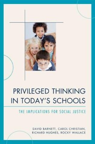 Cover of Privileged Thinking in Today's Schools