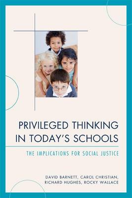 Book cover for Privileged Thinking in Today's Schools