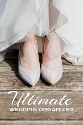 Cover of Ultimate Wedding Organizer