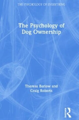 Cover of The Psychology of Dog Ownership