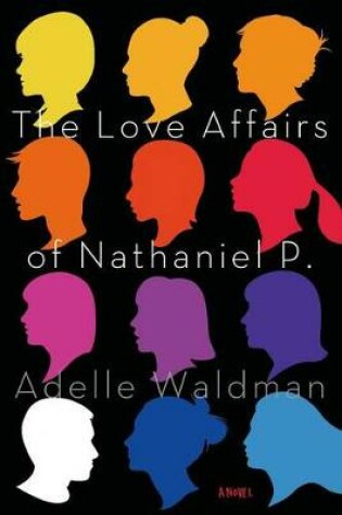 Cover of The Love Affairs of Nathaniel P.
