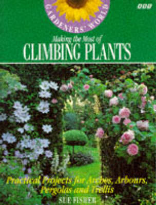 Book cover for "Gardeners' World" Making the Most of Climbing Plants