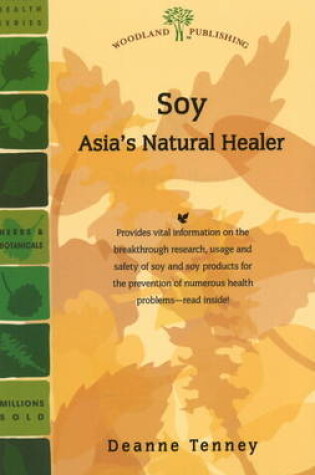 Cover of Soy: Asia's Natural Healer