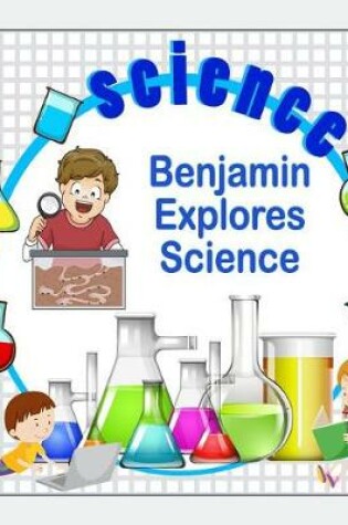 Cover of Benjamin Explores Science